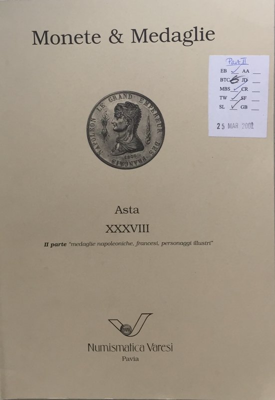 Varesi C. Asta XXVIII Una Collezione di Medaglie II Parte Medaglie Napoleoniche,...