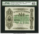 Australia Oriental Bank Corporation 1 Pound 2.7.1878 Pick UNL1as Renniks MVR1b Specimen PMG Gem Uncirculated 65 EPQ. Established in London in 1851, th...