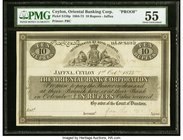 Ceylon Oriental Bank Corporation, Jaffna 10 Rupees 1.10.1873 Pick S158p Proof PMG About Uncirculated 55. An extremely rare second denomination type pr...