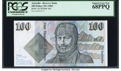 Australia Australia Reserve Bank 100 Dollars ND (1985) Pick 48b R609 PCGS Superb Gem New 68PPQ. An amazingly choice example of this highest denominati...