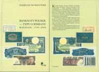 Banknoty Polskie 1794-2002, Wodzyński, Warszawa 2002

Rzadko widywany na aukcjach katalog polskich banknotów z podziałem na typy i odmiany. Liczne i...