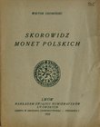 Chomiński W., Skorowidz monet polskich, Lwów 1929.