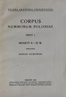 Gumowski M., Corpus Nummorum Poloniae, Kraków 1939.