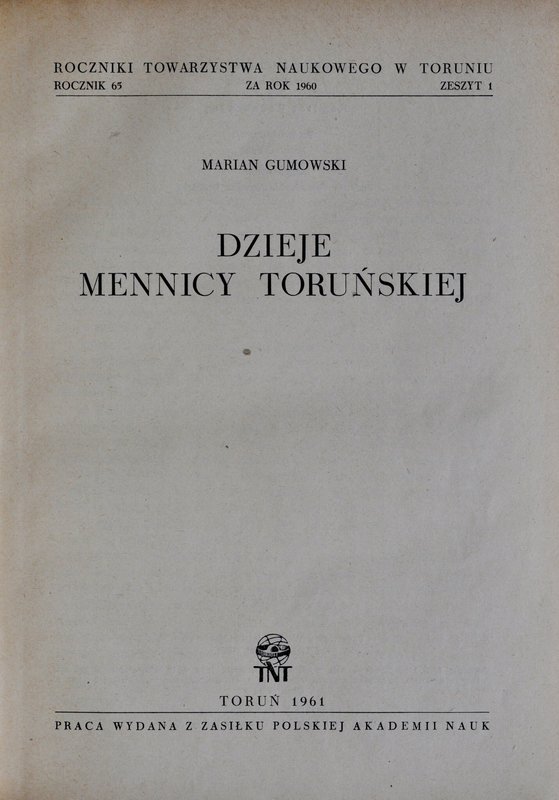 Gumowski M., Dzieje mennicy toruńskiej, Toruń 1961.
 Idealnie zachowany egzempl...