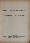 Gumowski M., Inflacja za Mieszka III; Brakteaty z Anusina, Kraków 1937.