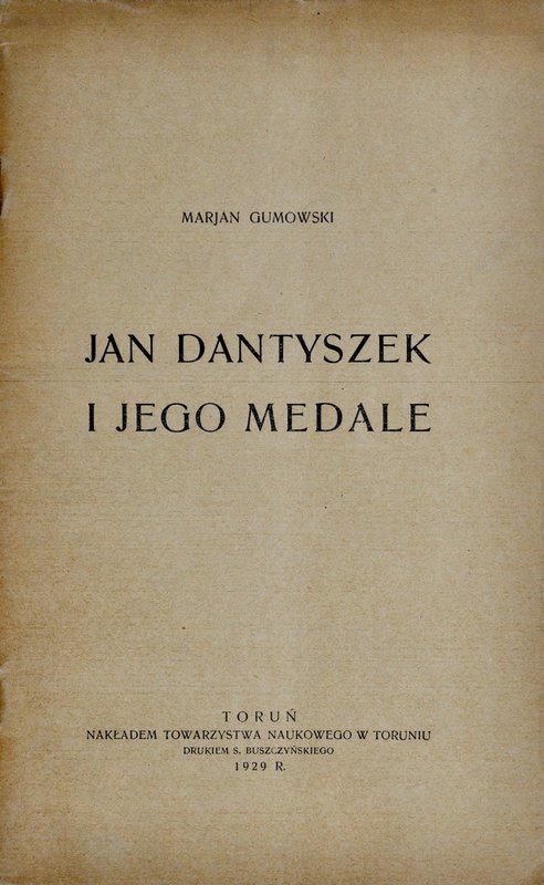 Gumowski M., Jan Dantyszek i jego medale, Toruń 1929.
 Idealnie zachowany egzem...