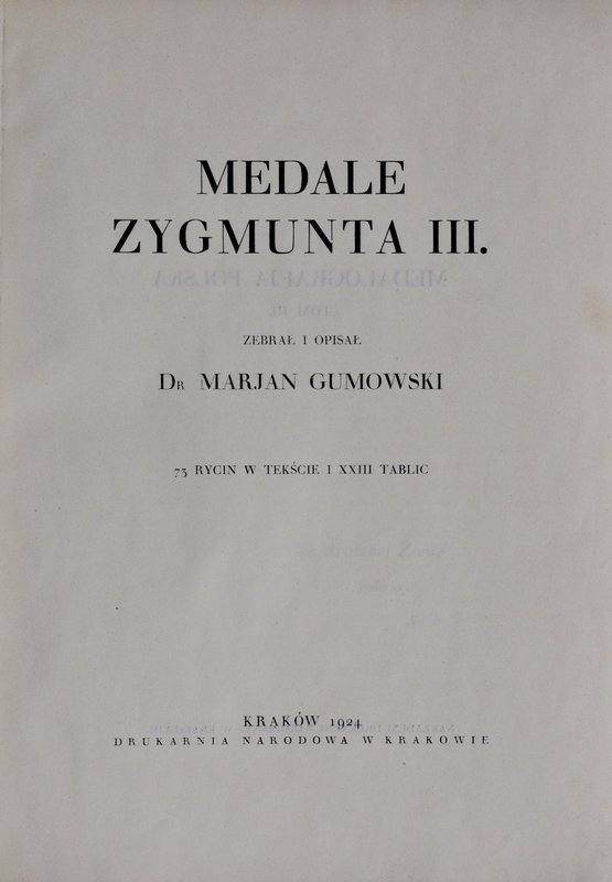 Gumowski M., Medale Zygmunta III, Kraków 1924.
 Oprawa introligatorska, zachowa...