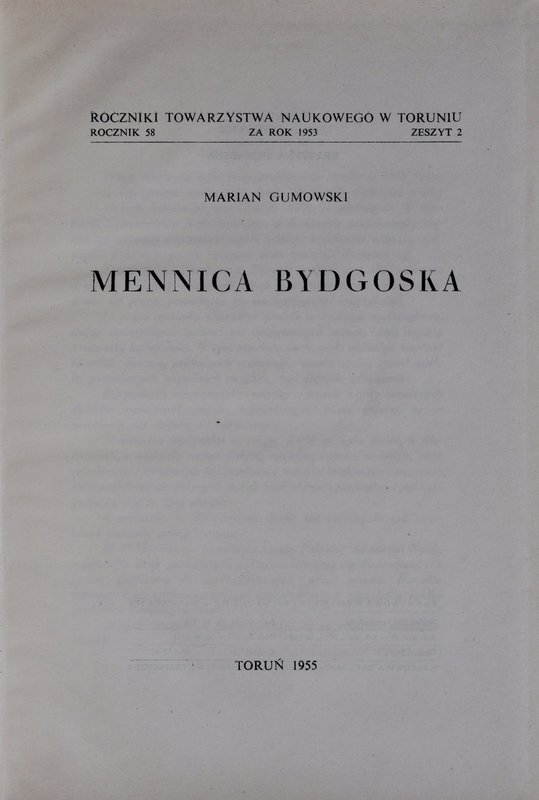 Gumowski M., Mennica bydgoska, Toruń 1955.
 Idealnie zachowana książka w orygin...