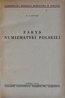 Gumowski M., Zarys numizmatyki polskiej, Łódź 1952.