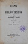 Krzyżanowski S., Rocznik dla archeologów, numizmatyków i bibliografów polskich, Kraków 1874.