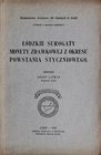 Litwin J., Łódzkie surogaty monety zdawkowej w okresie powstania styczniowego, Łódź 1928.
