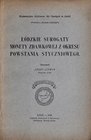 Litwin J., Łódzkie surogaty monety zdawkowej w okresie powstania styczniowego, Łódź 1928.