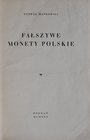 Mańkowski H., Fałszywe monety polskie, Poznań 1930.