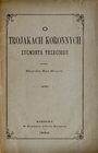 Morzycki M., O trojakach koronnych Zygmunta III, Warszawa 1883.