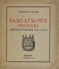 Opałek M., Pamiątkowe odznaki i medale polskie z roku 1914/15, Zeszyt I, Kraków 1915.