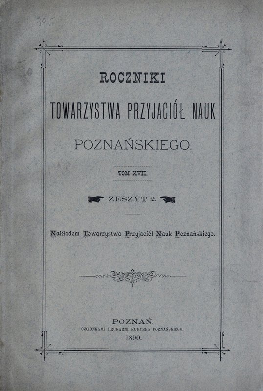 Roczniki towarzystwa przyjaciół nauk Poznańskiego, Tom XVII, XX i XXXIII, Poznań...