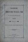 Roczniki towarzystwa przyjaciół nauk Poznańskiego, Tom XVII, XX i XXXIII, Poznań 1890, 1894, 1907.