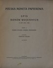Solski T., Polska moneta papierowa, spis bonów wojennych z lat 1914-1921, Część II, Lwów 1923.