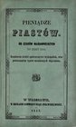 Stronczyński K., Pieniądze Piastów od czasów najdawniejszych do roku 1300, Warszawa 1847.