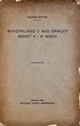 Wittig W., Wykopalisko z nad Drwęcy monet z X i XI wieku, Kraków 1920.