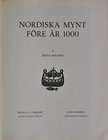 Malmer B., Nordiska mynt före år 1000, Lund 1966.