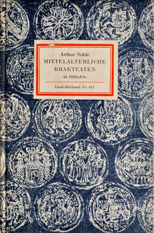 Suhle A., Mittelalterliche Brakteaten, Im Insel 1965.
 Suhle A., Średniowieczne...