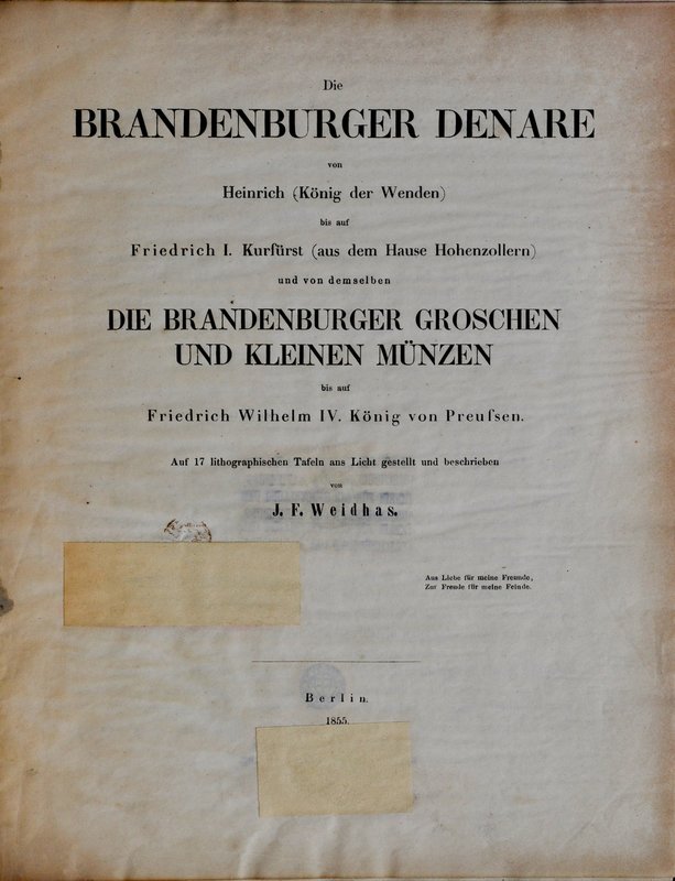 Weidhas J. F., Die Brandenburger Denare von Heinrich bis auf Friedrich I., Berli...