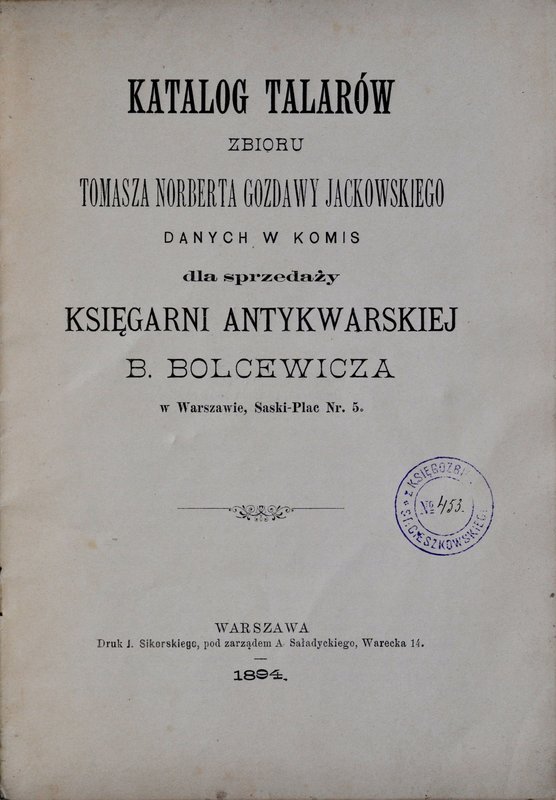 Bolcewicz B., Katalog talarów zbioru Tomasza Norberta Gozdawy Jackowskiego, Wars...