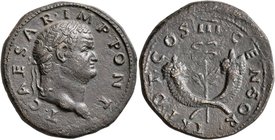 Titus, as Caesar, 69-79. Dupondius (Orichalcum, 27 mm, 14.31 g, 5 h), Rome for use in Syria, struck under Vespasian, 74. T•CAESAR•IMP•PONT Laureate he...