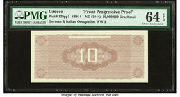 Greece Occupation 10,000,000 Drachmai ND (1944) Pick 129pp1 Front Progressive Proof PMG Choice Uncirculated 64 EPQ. 

HID09801242017