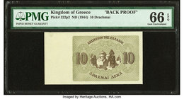 Greece Kingdom of Greece 10 Drachmai ND (1944) Pick 322p2 Back Proof PMG Gem Uncirculated 66 EPQ. 

HID09801242017