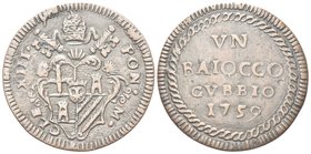 Clemente XIII (Carlo della Torre di Rezzonico), 1758-1769. 
Baiocco 1759.
Æ gr. 13,62
Dr. CLE - XIII - PON M. Stemma sormontato da triregno e chiav...