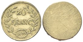 Senza indicazione di autorità emittente, XIX secolo.
Peso monetale di 20 Franchi.
Æ dorato gr. 6,44
Dr. 20 / FRANC. Iscrizione disposta su due righ...