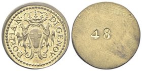Dogi Biennali, 1528-1797. III Fase, 1637-1797.
Peso Monetale della Doppia di Genova.
Æ gr. 12,56
Dr. DOPPIA N - DI GENOV. Stemma coronato su mensol...