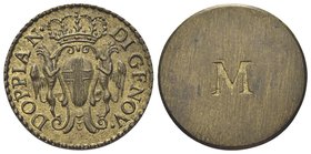 Dogi Biennali, 1528-1797. III Fase, 1637-1797.
Peso Monetale della Doppia di Genova.
Æ gr. 3,14 
Dr. DOPPIA N - DI GENOV. Stemma coronatoa sorretto...