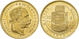 HUNGARY. Franz Joseph I (1848-1916). GOLD 8 Forint 20 Francs (1873 KB). Kremnitz.
