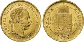 HUNGARY. Franz Joseph I (1848-1916). GOLD 4 Forint 10 Francs (1877 KB). Kremnitz.