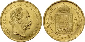 HUNGARY. Franz Joseph I (1848-1916). GOLD 4 Forint 10 Francs (1879 KB). Kremnitz.