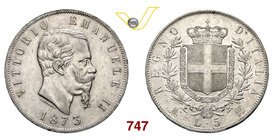 VITTORIO EMANUELE II (1861-1878) 5 Lire 1873 Milano. Pag. 496 Ag g 25,07 SPL/q.FDC