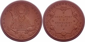 Deutschland
 Porzellanmedaille 1921 auf die Wiedererrichtung des Bistums Meissen. 16,6g. 51mm, Scheuch 798a stgl