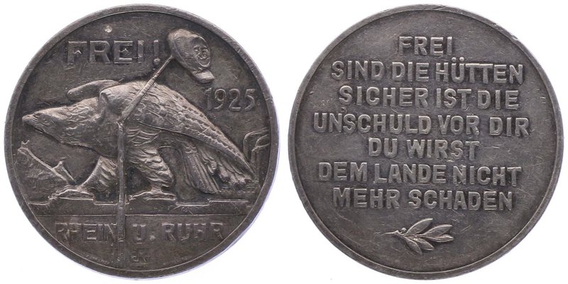 Deutschland
 Ag - Medaille 1925 auf die Befreiung von Rhein und Ruhr. FREI! - 1...