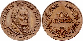 Deutschland
 Kupfermedaille / 1 Kreuzer 1960 zum 200. Geburtstag von Johann Peter Hebel, Dichter und Theologe. 6,1 g. Dm 24mm stgl