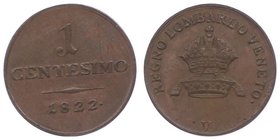 Franz I. 1806 - 1835
 1 Centesimo 1822 V Venedig. 1,88g. Fr. 676 ss/vz