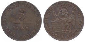 Ferdinand I. 1835 - 1848
 5 Centesimi 1849 ZV Venedig. 4,70g. Fr. 1085 f.vz