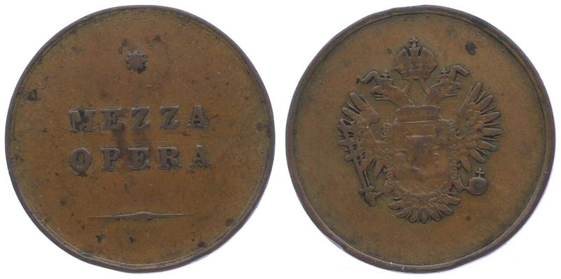 Franz Joseph I. 1848 - 1916
 Mezza Opara o. J. (1848-66) Jeton / Wertmarke für ...