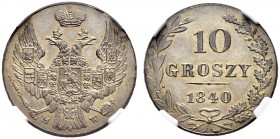 Nicholas I 
 10 Groszy 1840, Warsaw Mint. Bitkin 1182. NGC MS65. 10 грошей 1840, Варшавский МД. Биткин 1182. В слабе NGC MS65...