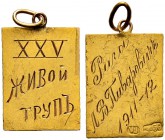 Nicholas II 
 Gold token ”XXY THE LIVING CORPS. Riga. L.V.Pivarovich. 1911-1912”. 17,5×13,2 mm. 0,94 g. Girl wearing kokoshnik gold mark, face to the...