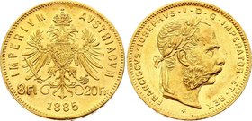 Austria 20 Francs / 8 Florin 1885
KM# 2269; Franz Joseph I; Gold (.900), 6.45 g. Mintage 178318. AUNC, mint luster remains.