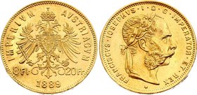 Austria 20 Francs / 8 Florin 1889
KM# 2269; Franz Joseph I; Gold (.900), 6.45 g. Mintage 207819. AUNC, mint luster remains.