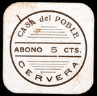 Cervera. 5, 50 céntimos y 1 peseta. (T. 944 y 945) (AL. 3297). 2 billetes del Ayuntamiento y 1 cartón de la Casa del Poble, éste raro. Ex Colección Jo...